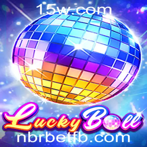 Descubra LuckyBall: O Jogo de Sorte do Momento com NBRbet