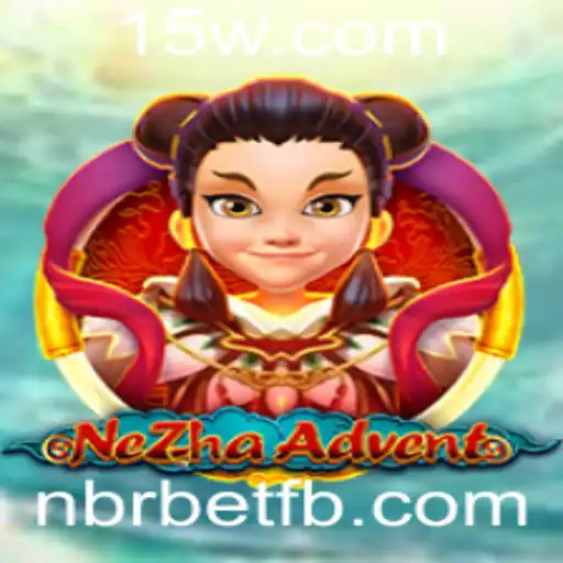 Explorando NeZhaAdvent: Descubra a Aventura Épica com Nbrbet